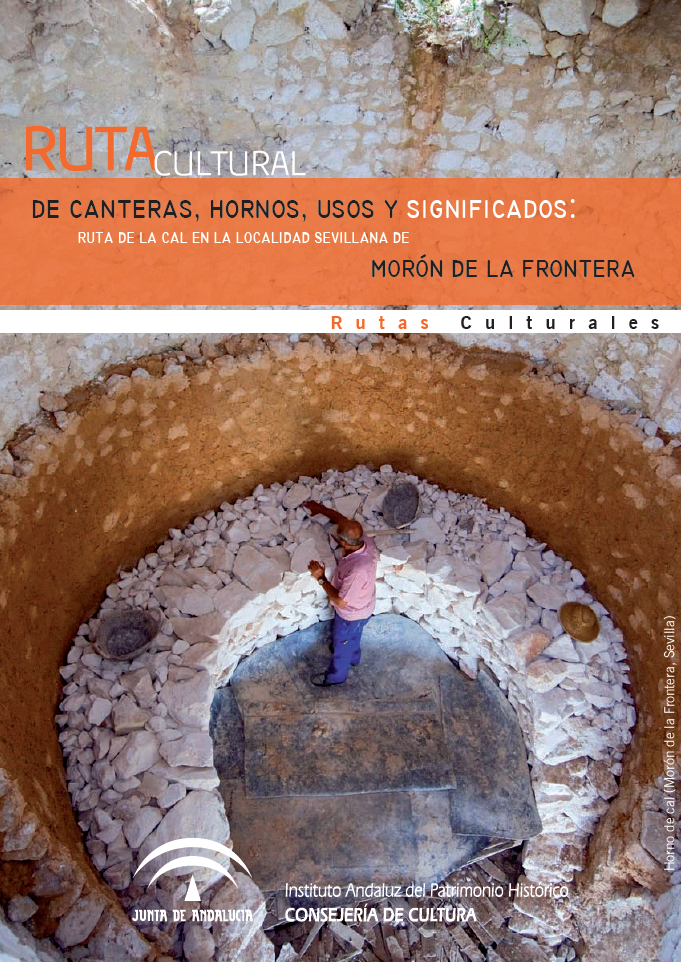 Rutas  culturales:  ruta de la cal de la localidad  sevillana de Morn de la Frontera. Instituto Andaluz del Patrimonio Histrico.